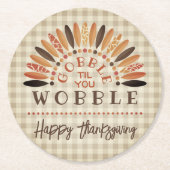 Grappig Happy Thanksgiving Gobble tot je wiebelt Ronde Kartonnen Onderzetter (Voorkant)