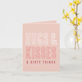 Grappig Happy Valentijn Hugs & Kisses & Dirty Ding Kaart