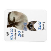 Grappig hard werken voor mijn Siamese kat Magneet (Horizontaal)