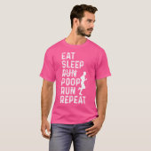 Grappig Hardloopster Eet Slaap Run Poop Run Herhaa T-shirt (Voorkant volledig)