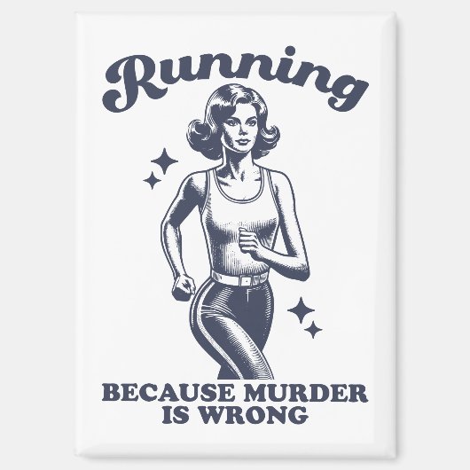 Grappig Hardlopen Omdat Moord Verkeerd Is Retro Magneet (Voorkant)