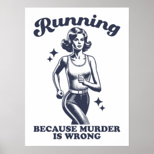 Grappig Hardlopen Omdat Moord Verkeerd Is Retro Poster