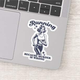 Grappig Hardlopen Omdat Moord Verkeerd Is Retro Sticker