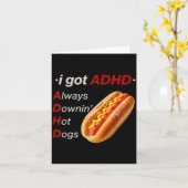 Grappig Heb ADHD Omlaag Hot Dogs Liefhebber Meme M Kaart (Gele Bloem)