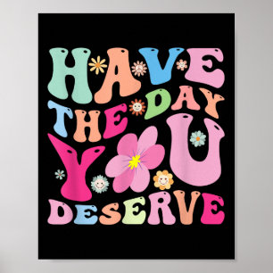 Grappig heb de dag dat je sarcastische motivatie v poster