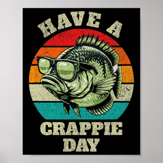 Grappig hebben een crappie day retro Vissen sarcas Poster (Voorkant)