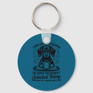 Grappig Hebben Sarcasme Humor Dachshund Hond Selec Sleutelhanger