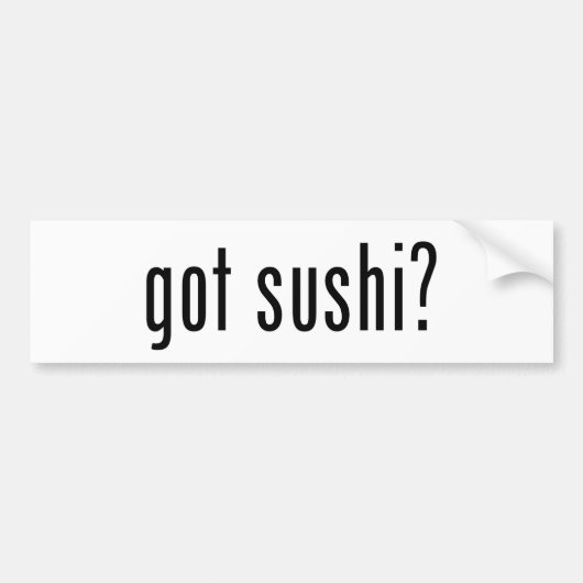 Grappig, "heeft sushi?" Bumpersticker (Voorkant)