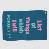 Grappig herinnering voor vergeetse mensen Vergeet  Golfhanddoek (Horizontaal)