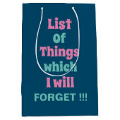 Grappig herinnering voor vergeetse mensen Vergeet  Medium Cadeauzakje (Voorkant)