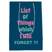 Grappig herinnering voor vergeetse mensen Vergeet  Medium Cadeauzakje (Achterkant)