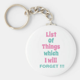 Grappig herinnering voor vergeetse mensen Vergeet Sleutelhanger
