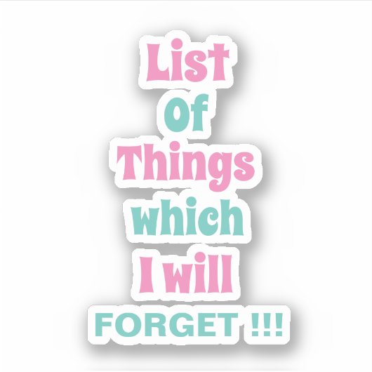 Grappig herinnering voor vergeetse mensen Vergeet Sticker (Voorkant)