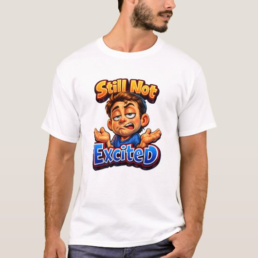 Grappig Herkenbaar Reactieontwerp – Casual Humor T-shirt (Voorkant)