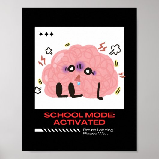 Grappig hersenkaartje – Schoolmodus geactiveerd Poster (Voorkant)