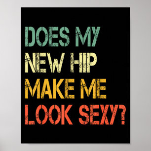 Grappig Herstel Beterschap Maakt Mijn Nieuwe Heup Poster
