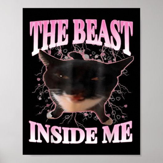 Grappig Het Beest In Mij Gekke Cat Meme Humor Cat Poster (Voorkant)