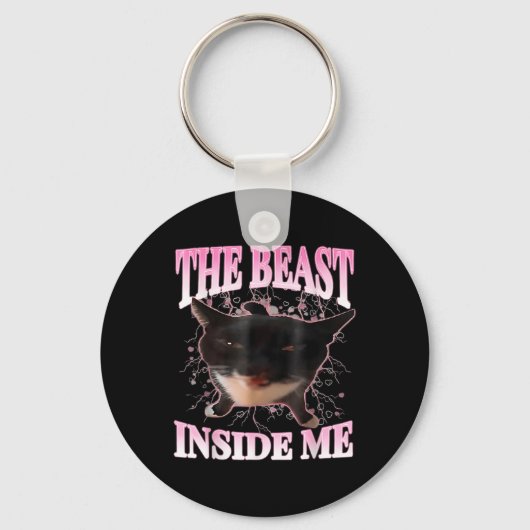 Grappig Het Beest In Mij Gekke Cat Meme Humor Cat Sleutelhanger (Voorkant)