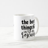 Grappig Het Beste In Het Leven Wordt Gered Koffiemok (Voorkant rechts)
