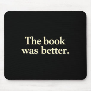 Grappig het boek was beter boekworms verhalen lief muismat