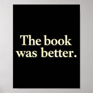Grappig het boek was beter boekworms verhalen lief poster
