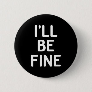 Grappig, het gaat goed met me, grap sarcastisch ge ronde button 5,7 cm