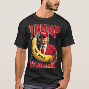 Grappig, het is banaan voor weegschalen Trump 1 T-shirt