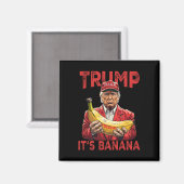 Grappig, het is bananenschalen voor Trump Magneet (Voorkant / Achterkant)