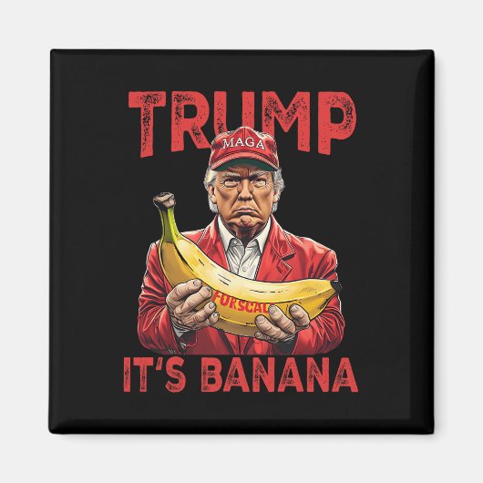 Grappig, het is bananenschalen voor Trump Magneet (Voorkant)