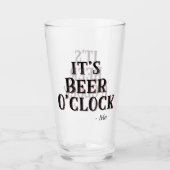 Grappig, het is Beer O'klok Quote Typography Beer Glas (Voorkant)