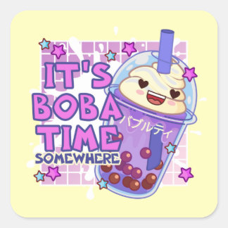 Grappig 'Het is Boba Time Ergens' Vierkante Sticker