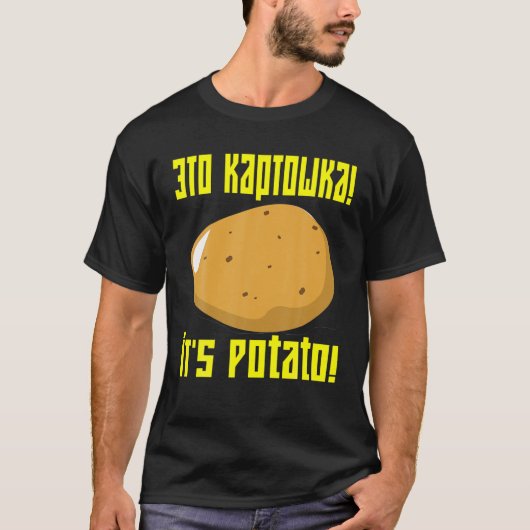 Grappig, het is de Aardappeldisseerde Russische la T-shirt (Voorkant)