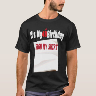 Grappig Het is Mijn 48e Verjaardag Teken Mijn ontw T-shirt