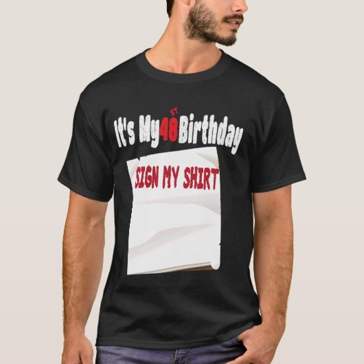 Grappig Het is Mijn 48e Verjaardag Teken Mijn ontw T-shirt (Voorkant)