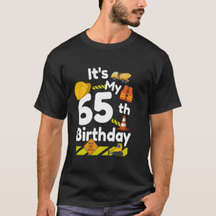 Grappig het is mijn 65e verjaardag Bouwvakker 65 T-shirt