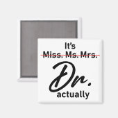 Grappig, het is Miss Mrs. Dr. Magneet (Voorkant / Achterkant)