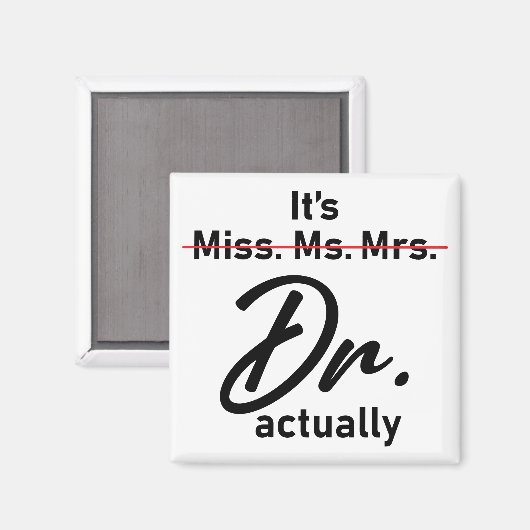 Grappig, het is Miss Mrs. Dr. Magneet (Voorkant / Achterkant)