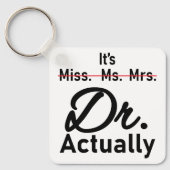 Grappig, het is Miss Mrs. Dr. Sleutelhanger (Voorkant)