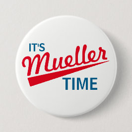 Grappig "Het is Mueller Time" Ronde Button 7,6 Cm
