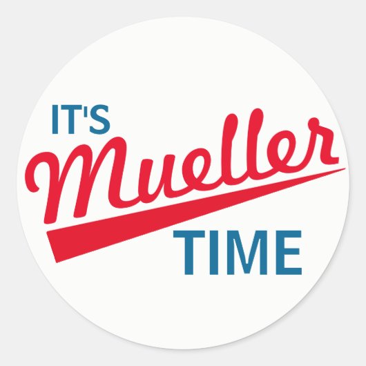 Grappig "Het is Mueller Time" Ronde Sticker (Voorkant)