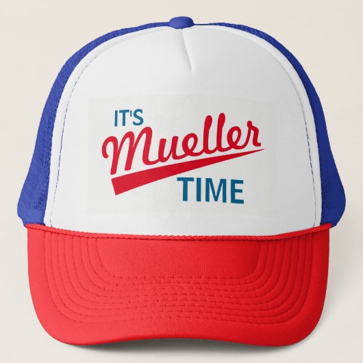 Grappig "Het is Mueller Time" Trucker Pet (Voorkant)