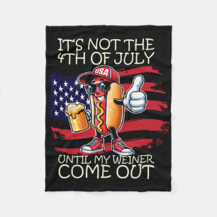 Grappig, het is niet 4 juli tot mijn Weiner komt Fleece Deken