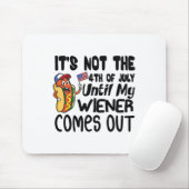 Grappig, het is niet 4 juli tot mijn Weiner komt Muismat (Met muis)