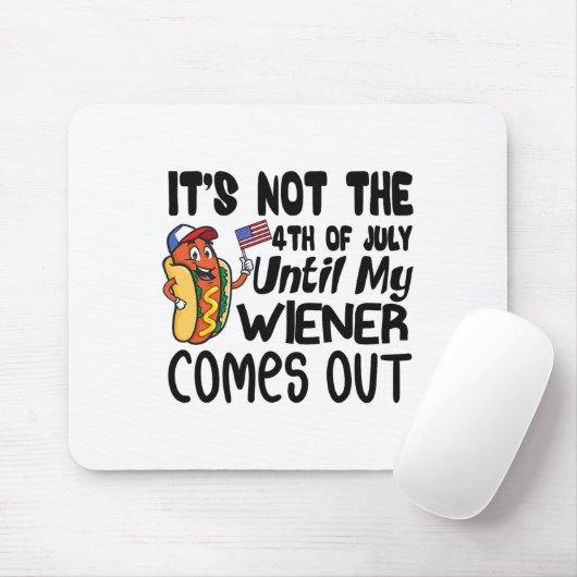 Grappig, het is niet 4 juli tot mijn Weiner komt Muismat (Met muis)