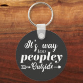 Grappig Het Is Te Druk Buiten Typografie Sleutelhanger (Voorkant)