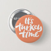 Grappig Het is Turkije Tijd Thanksgiving Lettering Ronde Button 5,7 Cm (Voorkant /achterkant)