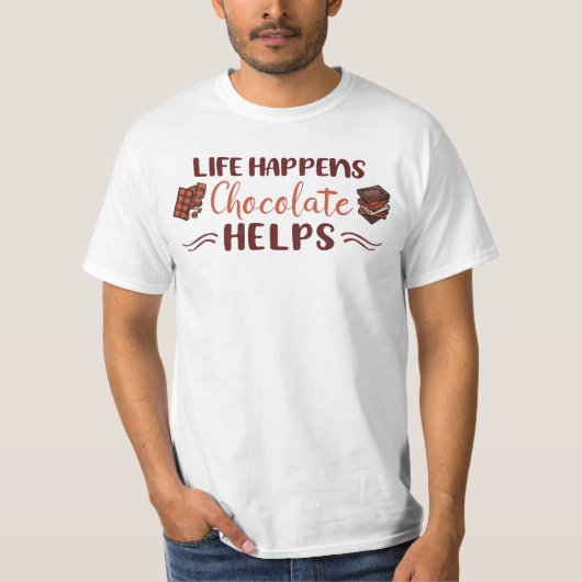 Grappig, het leven gebeurt chocolade helpt cholola t-shirt (Voorkant)