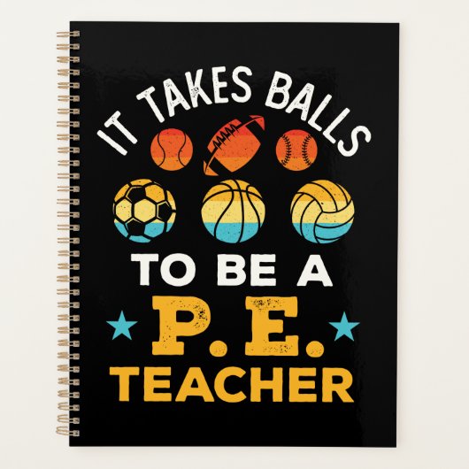 Grappig Het Neemt Ballen om een PE-leraar te zijn Planner (Voorkant)