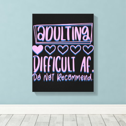 Grappig het toevoegen van moeilijke AF zou niet ad Canvas Afdruk (Insitu (Houten vloer))