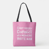 Grappig Het vertrouwen van een middelmatig wit man Tote Bag (Achterkant)